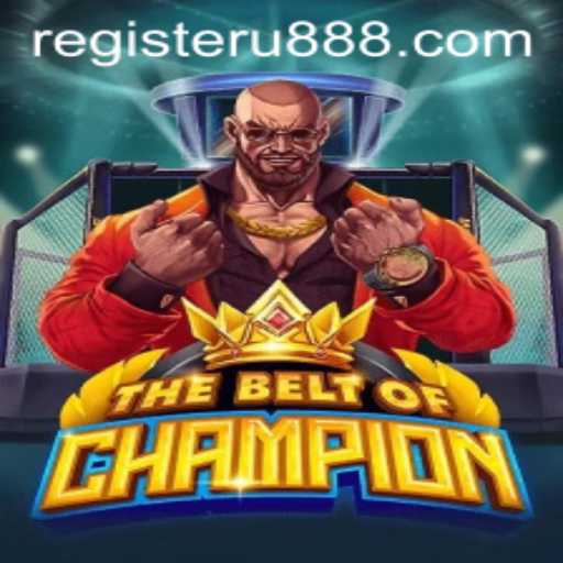 TheBeltOfChampion: An Exciting Adventure with U888